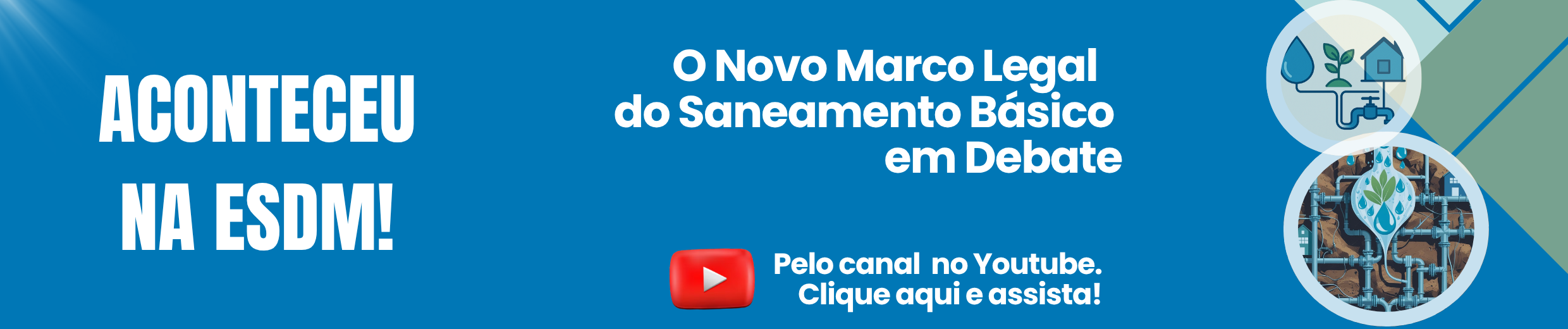 O Novo Marco Legal do Saneamento Básico em Debate